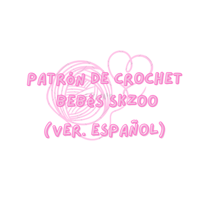 Patrón de Crochet Bebés Skzoo